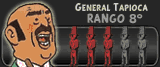 General Tapioca (Rango 8º)